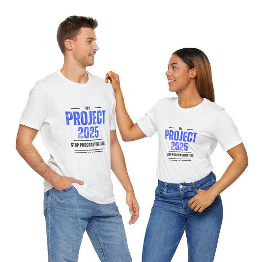 Stop Procrastinating - Unisex