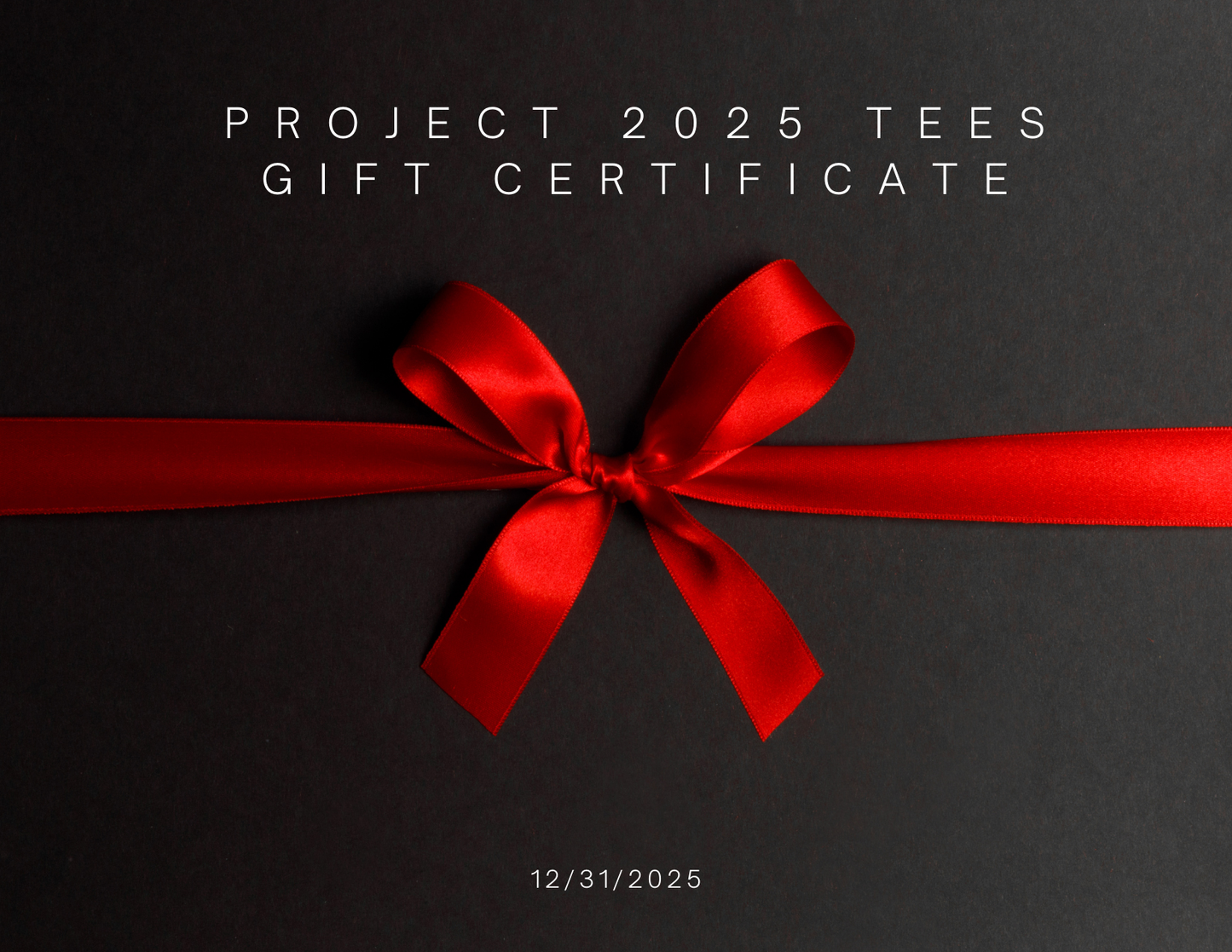 Project 2025 Tees Gift Cards