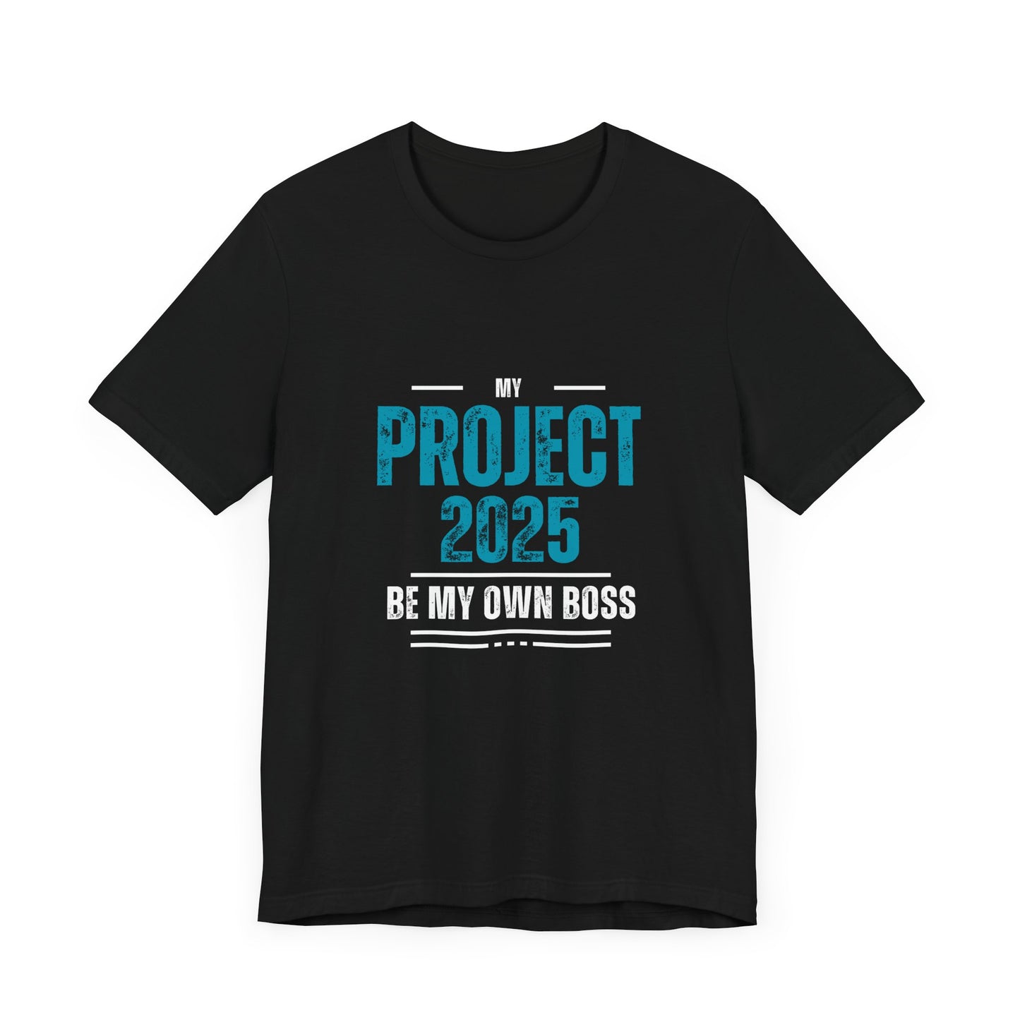 Be My Own Boss - Unisex