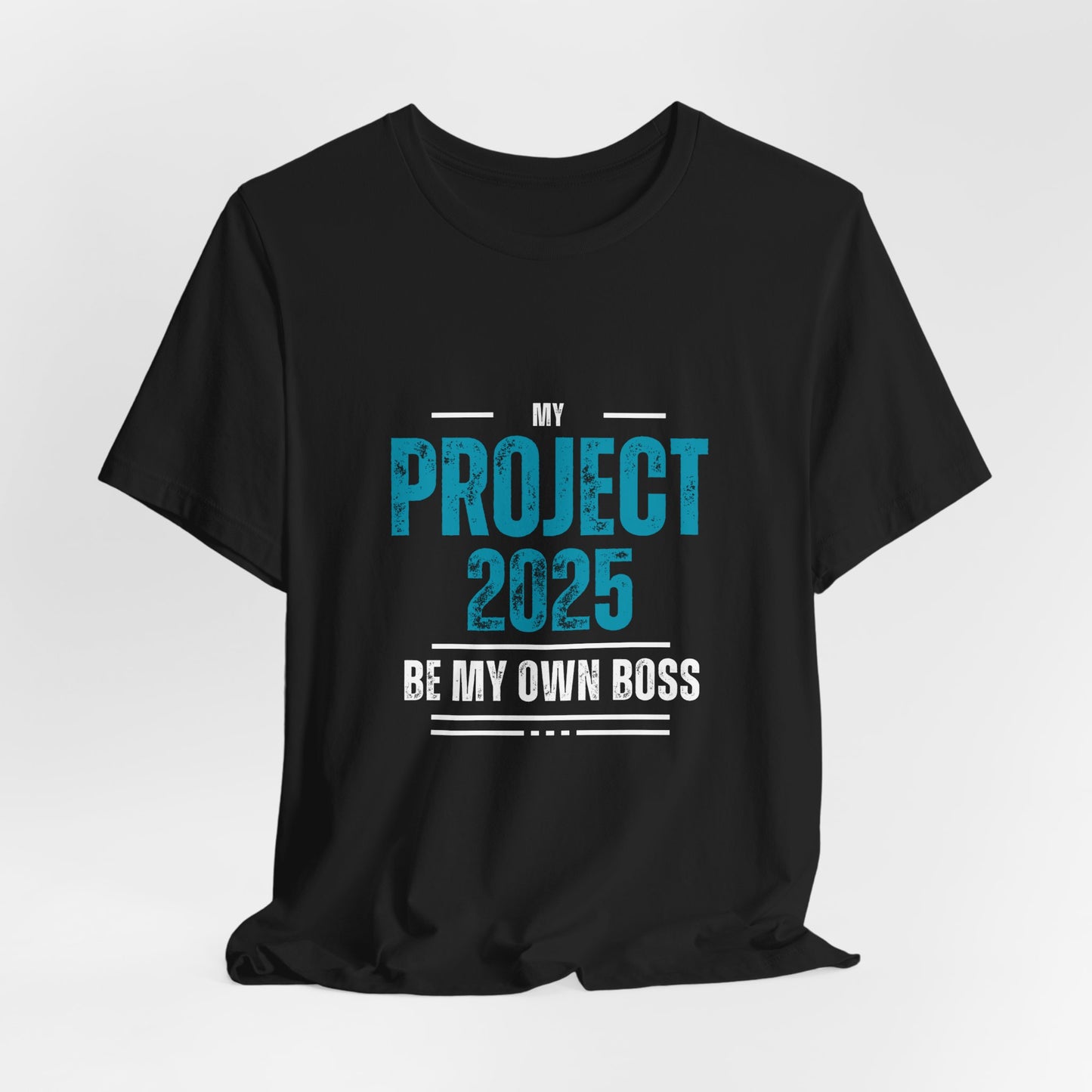 Be My Own Boss - Unisex